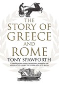 The Story of Greece and Rome | SPAWFORTH,  Tony | 
