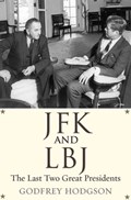 JFK and LBJ | Godfrey Hodgson | 