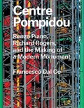 Centre Pompidou | Francesco Dal Co | 