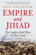 Empire and Jihad | Neil Faulkner | 