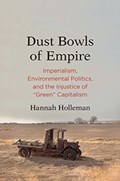 Dust Bowls of Empire | Hannah Holleman | 