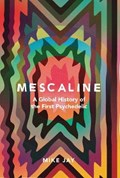 Mescaline | Mike Jay | 