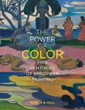 The Power of Color | Marcia B. Hall | 