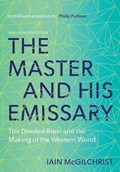 The Master and His Emissary | Iain McGilchrist | 