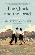 The Quick and the Dead | Mairtin O Cadhain | 