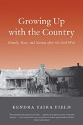 Growing Up with the Country | Kendra Taira Field | 