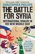 The Battle for Syria | Christopher Phillips | 