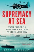 Supremacy at Sea | Evan Mawdsley | 