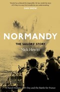 Normandy: the Sailors' Story | Nick Hewitt | 