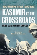 Kashmir at the Crossroads | Sumantra Bose | 9780300256871