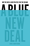 A Blue New Deal | Chris Armstrong | 