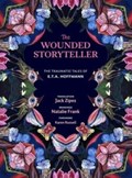 The Wounded Storyteller | E. T. A. Hoffmann | 