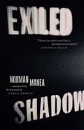 Exiled Shadow | Norman Manea | 