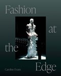 Fashion at the Edge | Caroline Evans | 