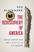 The Rediscovery of America | Ned Blackhawk | 