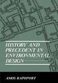 History and Precedent in Environmental Design | Anatol Rapoport | 