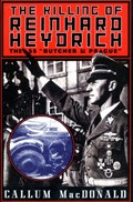 The Killing of Reinhard Heydrich | Callum Macdonald | 