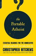 The Portable Atheist | Christopher Hitchens | 