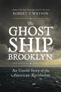 The Ghost Ship of Brooklyn | Robert Watson | 
