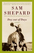 Day out of Days | Sam Shepard | 