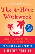 4-Hour Workweek, Expanded and Updated | Timothy Ferriss | 