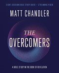 The Overcomers Bible Study Guide plus Streaming Video | Matt Chandler | 