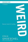 WEIRD Participant's Guide with DVD | Craig Groeschel | 