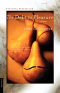 Debt to Pleasure | John Lanchester | 
