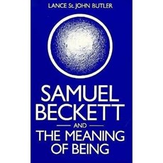 Samuel Beckett and the Meaning of Being