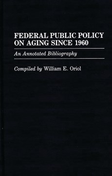 Federal Public Policy on Aging Since 1960