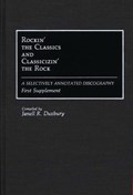 Rockin' the Classics and Classicizin' the Rock | Janell R. Duxbury | 