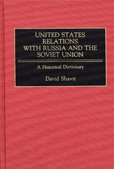 United States Relations with Russia and the Soviet Union