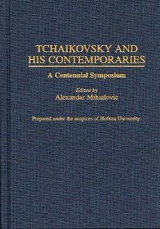 Tchaikovsky and His Contemporaries