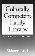 Culturally Competent Family Therapy | Shlomo Ariel | 