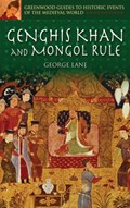 Genghis Khan and Mongol Rule | George Lane | 