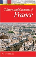 Culture and Customs of France | W. Scott Haine | 