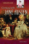 Cooking with Jane Austen | Kirstin Olsen | 