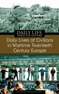 Daily Lives of Civilians in Wartime Twentieth-Century Europe | Uk)atkin Nicholas(UniversityofReading | 