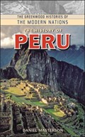 The History of Peru | Daniel Masterson | 