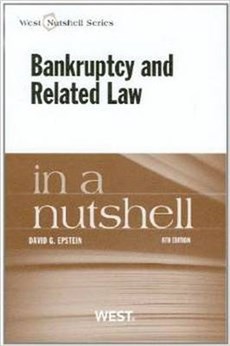 Epstein's Bankruptcy and Related Law in a Nutshell, 8th