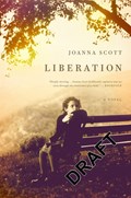 Liberation | Joanna Scott | 