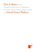 This Is Water | David Foster Wallace | 
