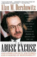 The Abuse Excuse | Alan Dershowitz | 