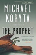 The Prophet (Large type / large print) | Michael Koryta | 