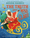 Truth About Mrs. Claus | Meena Harris | 
