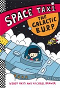 Space Taxi: The Galactic B.U.R.P | Wendy Mass ; Michael Brawer | 
