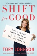 Shift For Good | Tory Johnson | 