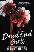 Dead End Girls | Wendy Heard | 