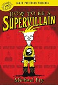 How To Be A Supervillain | Michael Fry | 