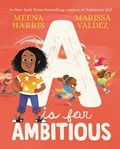 A Is for Ambitious | Meena Harris | 